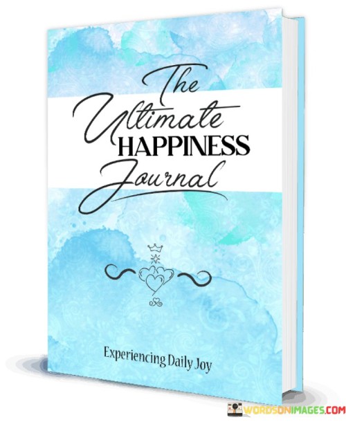 The-Ultimate-Happiness-Journal-Quotes.jpeg