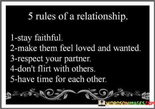 5-Rules-Of-Relationship-Stay-Faithful-Make-Them-Feel-Loved-And-Wanted-Quotes.jpeg