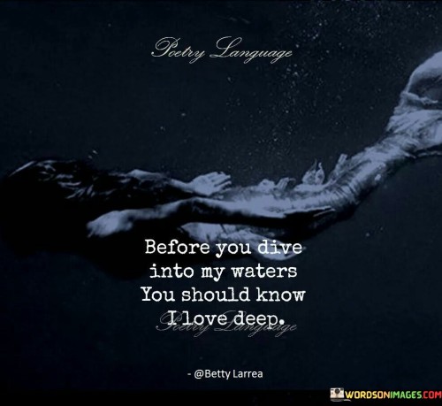Before-You-Dive-Into-My-Waters-You-Should-Quotes.jpeg