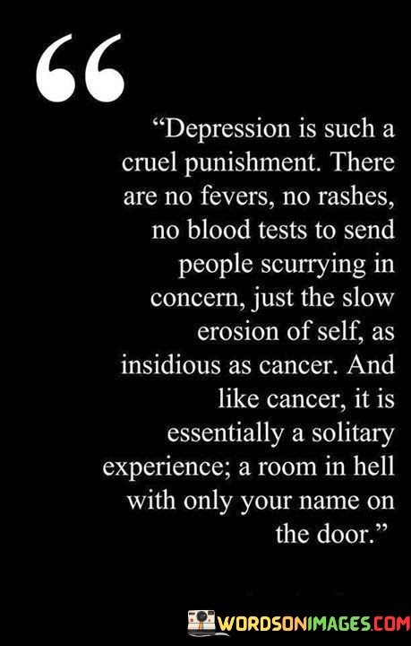 Depression-Is-Such-A-Cruel-Punishment-Quotes.jpeg