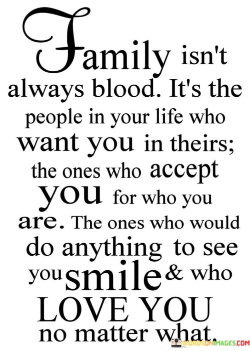 Family-Isnt-Always-Blood-Its-The-People-In-Your-Life-Quotes.jpeg