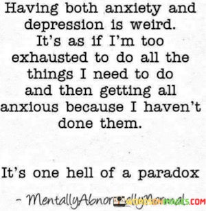 Having-Both-Anxiety-And-Depression-Is-Weird-Quotes.jpeg