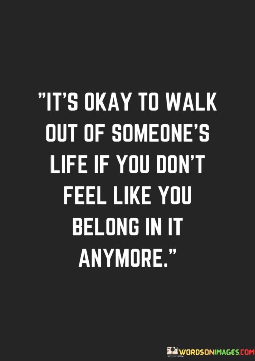 Its-Okay-To-Walk-Out-Of-Someones-Life-Quotes.jpeg