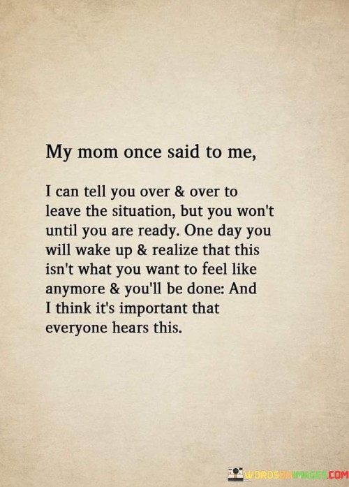 My-Mom-Once-Said-To-Me-I-Can-Tell-You-Quotes.jpeg