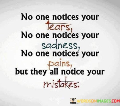 No-One-Notices-Your-Tears-No-One-Notices-Quotes.jpeg