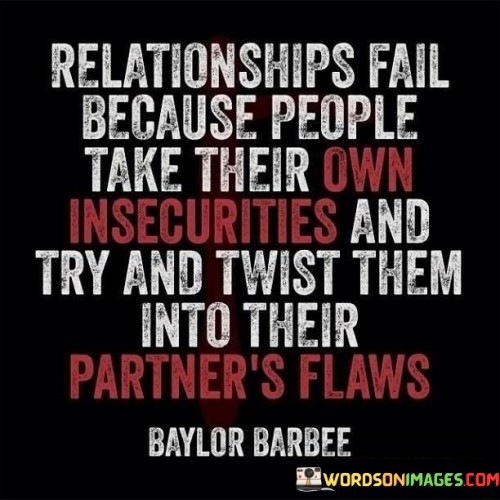 Relationships Fail Because People Take Their Own Quotes