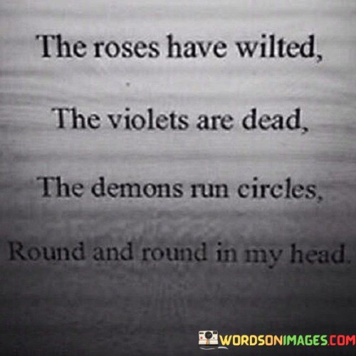 The-Roses-Have-Wilted-The-Violets-Are-Dead-Quotes.jpeg