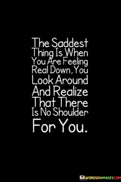 The-Saddest-Thing-Is-When-You-Are-Feeling-Quotes507851c82903cb68.jpeg