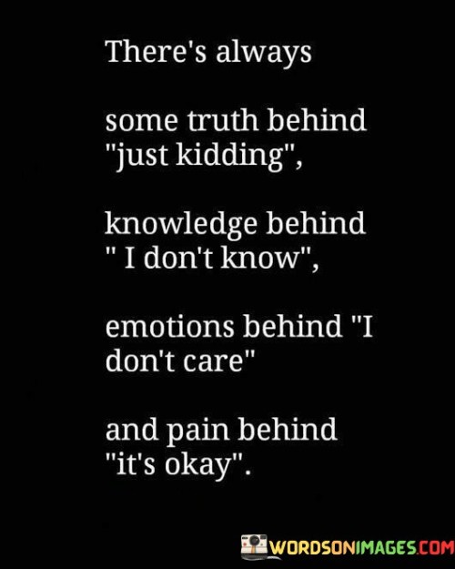 Theres-Always-Some-Truth-Behind-Just-Kidding-Quotesdf9432db5f6d4961.jpeg