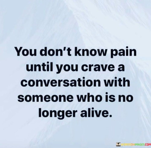 You-Dont-Know-Pain-Until-You-Crave-A-Conversation-Quotes.jpeg