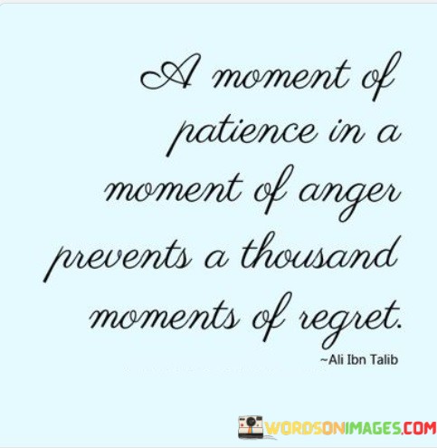 A-Moment-Of-Patience-In-A-Moment-Of-Anger-Prevents-A-Thousand-Quotes.jpeg