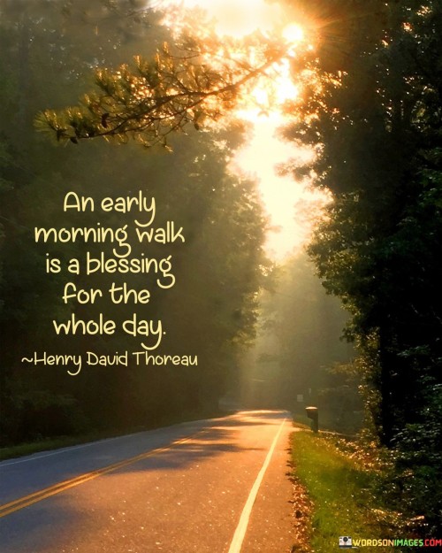 An-Early-Morning-Walk-Is-A-Blessing-For-The-Whole-Day-Quotes.jpeg