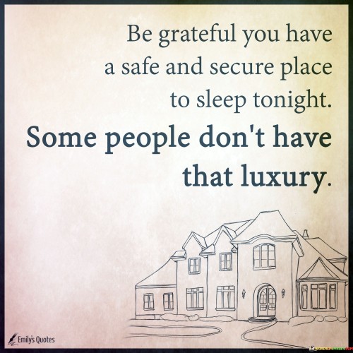 Be-Grateful-You-Have-A-Safe-And-Secure-Place-Quotes.jpeg