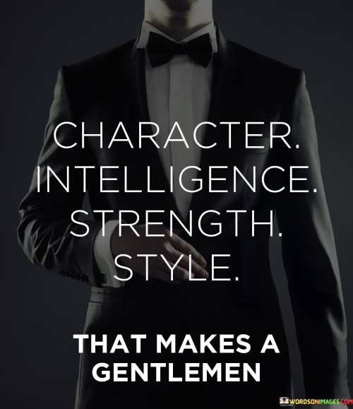 Character Intelligence Strength Style Quotes