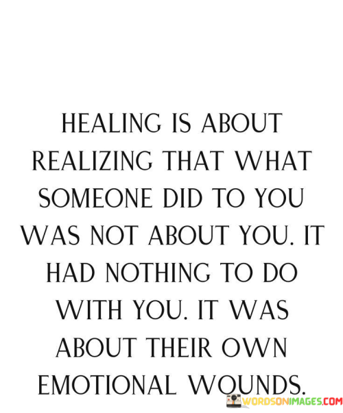 Healing-Is-About-Realizing-That-What-Someone-Did-To-You-Quotes