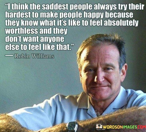 I-Think-The-Saddest-People-Always-Try-Their-Hardest-To-Quotes.jpeg