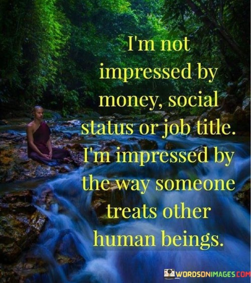 I'm Not Impressed By Money Social Quotes