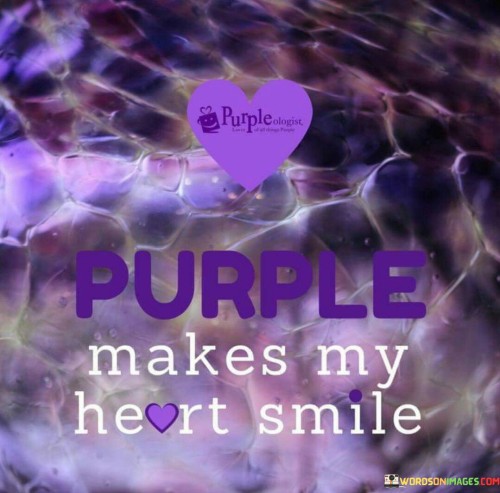 Purple-Makes-My-Heart-Smile-Quotes.jpeg