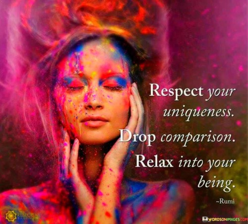 Respect-Your-Uniqueness-Drop-Comparison-Quotes.jpeg