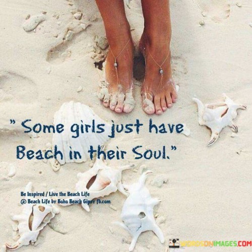 Some-Girls-Just-Have-Beach-In-Their-Soul-Quotes.jpeg