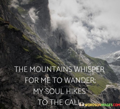 The-Mountains-Whisper-For-Me-To-Wander-Quotes.jpeg