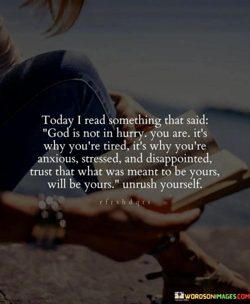Today-I-Read-Something-That-Said-God-Is-Not-In-Hurry-Quotes.jpeg