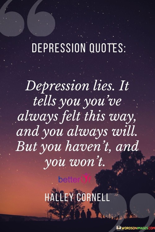 Depression Lies It Tells You You've Always Felt Quotes