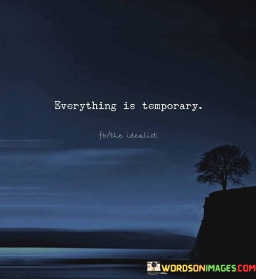 Everything-Is-Temporary-Quotes.jpeg