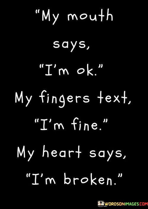 My-Mouth-Says-Im-Ok-My-Fingers-Text-Quotesee407d2bd97695ea.jpeg