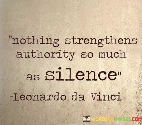 Nothing-Strengthens-Authority-So-Much-As-Silence-Quotes.jpeg