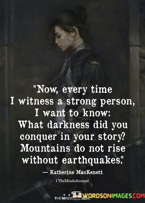 Now-Every-Time-I-Witness-A-Strong-Person-Quotes.jpeg