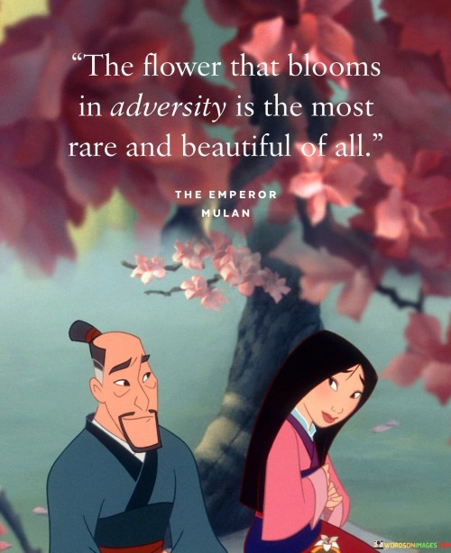 The-Flower-That-Blooms-In-Adversity-Is-The-Most-Rare-And-Beautiful-Of-All-Quotes.jpeg