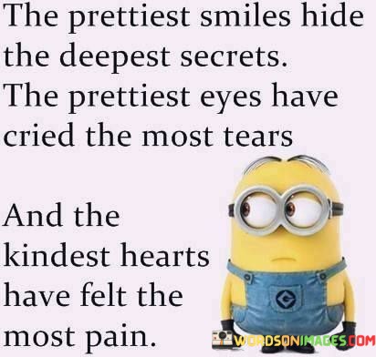 The-Prettiest-Smiles-Hide-The-Deepest-Secrets-Quotes.jpeg