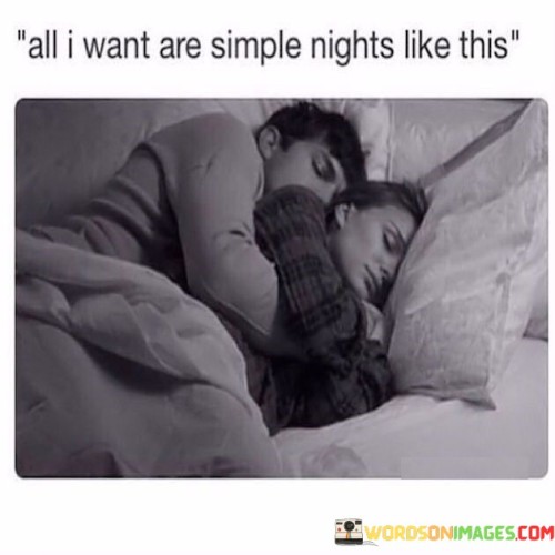 All-I-Want-Are-Simple-Nights-Like-This-Quotes.jpeg