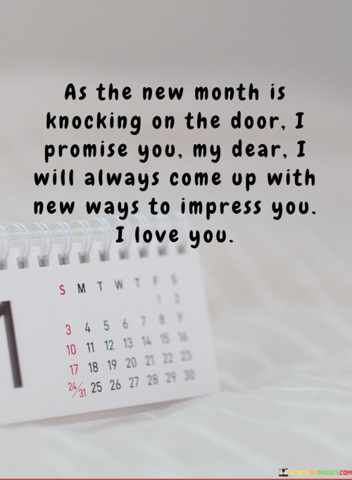 As-The-New-Month-Is-Knocking-On-The-Door-I-Promise-You-My-Dear-I-Will-Quotes.jpeg