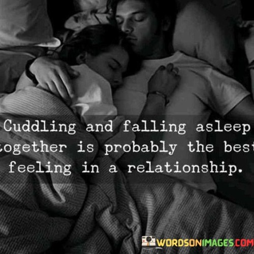 Cuddling-And-Falling-Asleep-Together-Is-Probably-The-Best-Feeling-Quotes.jpeg