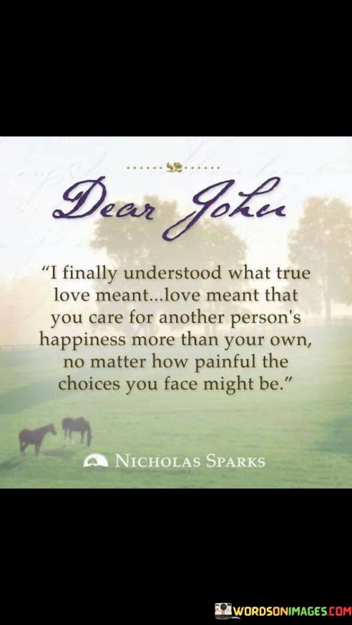 I-Finally-Understood-What-True-Love-Meant-Love-Meant-That-You-Care-For-Another-Quotes.jpeg