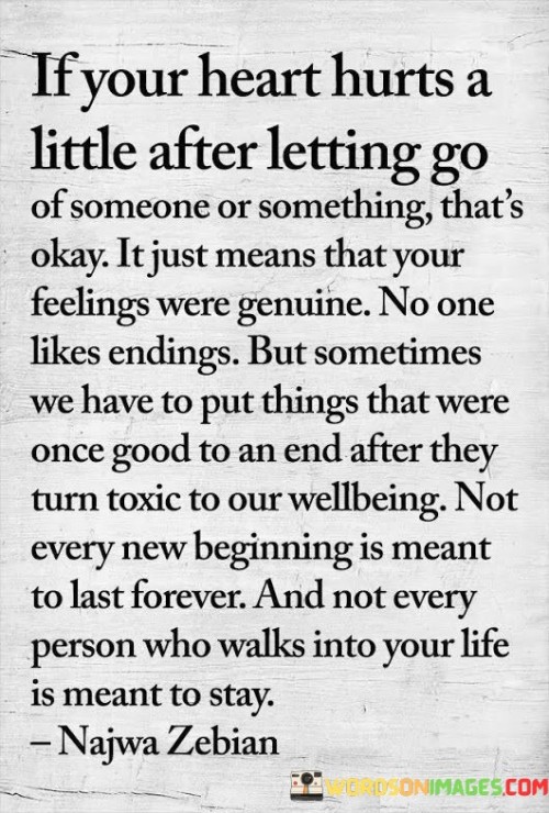 If-Your-Heart-Hurts-A-Little-After-Letting-Go-Of-Someone-Thats-Okay-It-Just-Means-That-Your-Quotes.jpeg