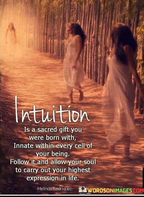 Intuition-Is-A-Sacred-Gift-You-Were-Born-With-Innate-Within-Quotes.jpeg
