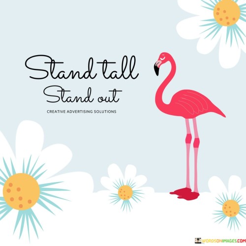 Stand-Tall-Stand-Out-Quotes.jpeg