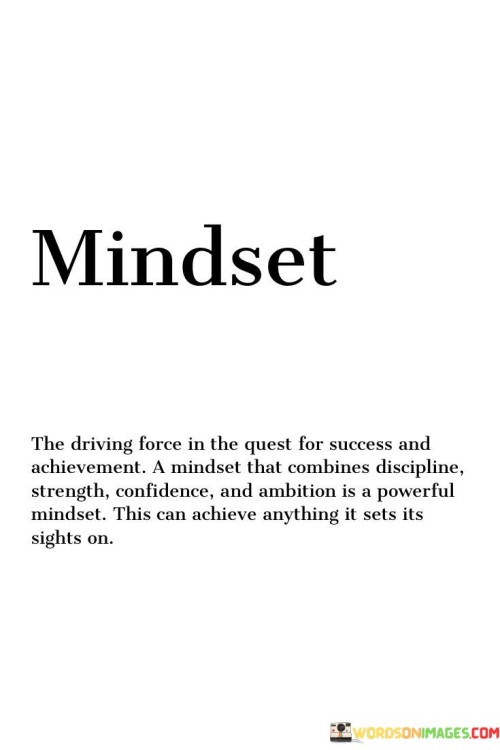 The Driving Force In The Quest For Success Quotes