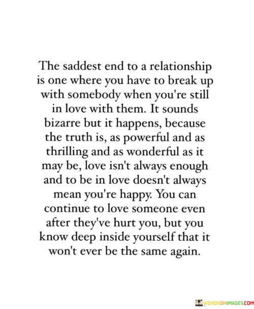 The-Saddest-End-To-A-Relationship-Is-One-Where-You-Have-To-Break-Quotes
