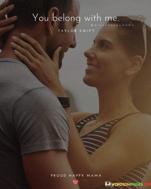 You-Belong-With-Me-Quotes.jpeg
