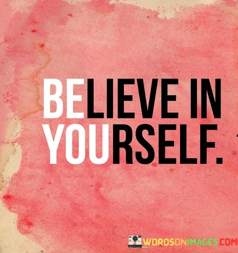 Believe-In-Yourself-Quotes.jpeg