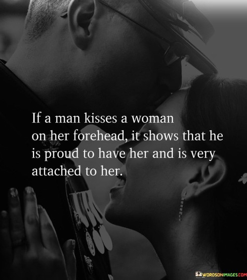 If-A-Man-Kissed-A-Woman-On-Her-Forehead-It-Shows-That-Quotes.jpeg