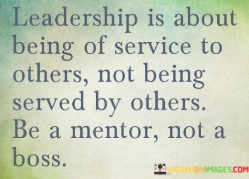 Leadership-Is-About-Being-Of-Service-To-Others-Quotes.jpeg