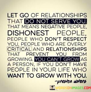 Let-Go-Of-Relationships-That-Do-Not-Serve-You-That-Means-Negative-People-Quotes.jpeg