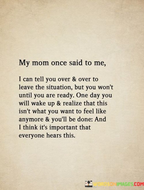 My-Mom-Once-Said-To-Me-I-Can-Tell-You-Over-Quotes.jpeg