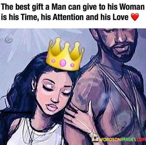 The-Best-Gift-A-Man-Can-Give-To-His-Woman-In-His-Time-Quotes
