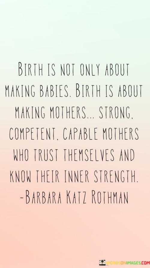 Birth-Is-Not-Only-About-Making-Babies-Birth-Is-About-Quotes.jpeg
